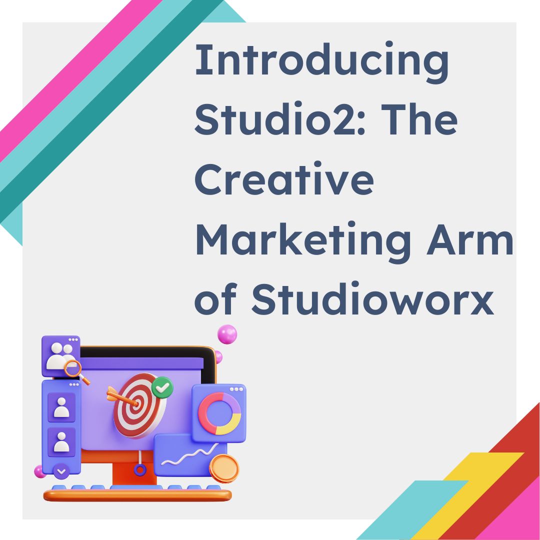 Introducing Studio2: The Creative Marketing Arm of Studioworx 